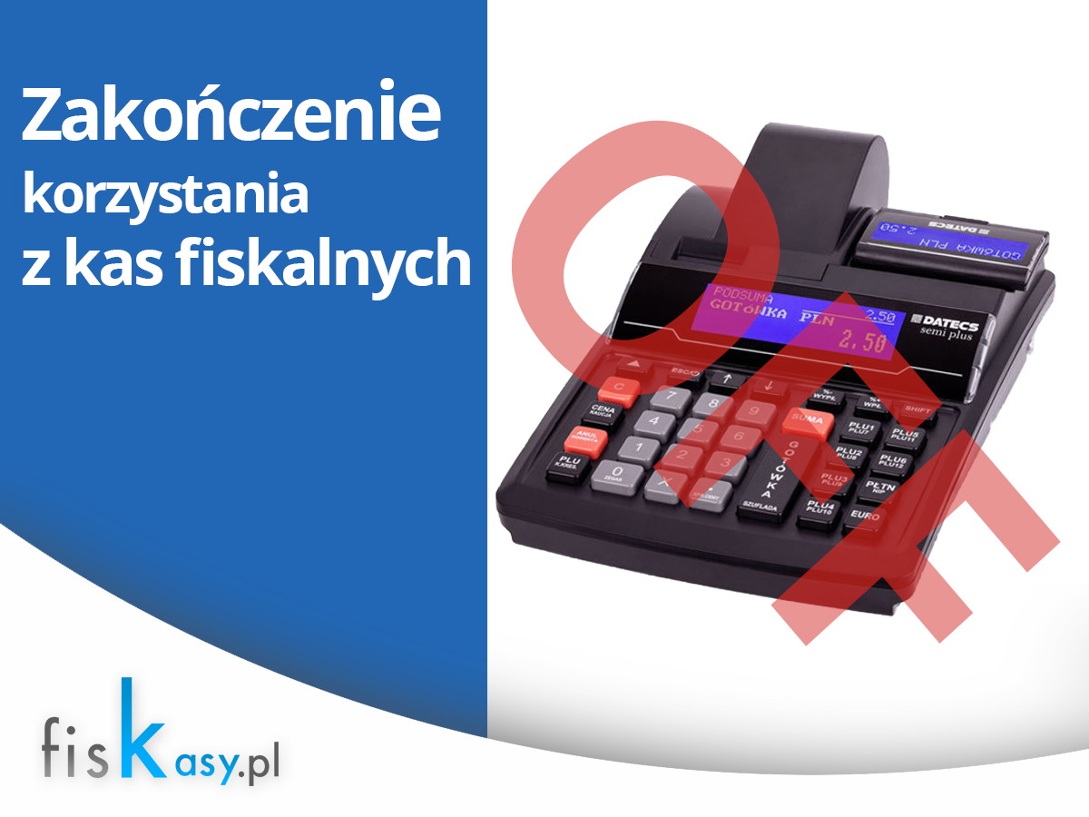 zakoczenie korzystania z kas fisklanych